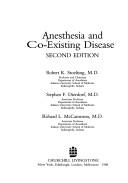 Cover of: Anesthesia and co-existing disease by [edited by] Robert K. Stoelting, Stephen F. Dierdorf, Richard L. McCammon.