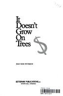 Cover of: It doesn't grow on trees