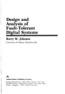 Cover of: Design and analysis of fault-tolerant digital systems