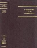 Cover of: Cataloging legal literature: a manual on AACR2 and Library of Congress subject headings for legal materials : with illustrations