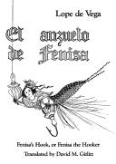 Cover of: El anzuelo de Fenisa = Fenisa's hook, or, Fenisa the hooker: Lope de Vega ; translated by David M. Gitlitz.