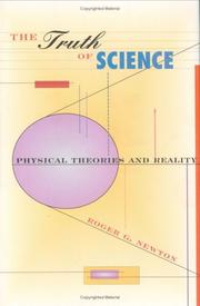 Cover of: The truth of science: physical theories and reality