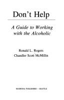 Cover of: Don't help: a guide to working with the alcoholic