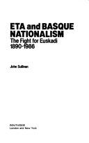 Cover of: ETA and Basque nationalism: the fight for Euskadi, 1890-1986
