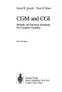 Cover of: CGM and CGI: metafile and interface standards for computer graphics