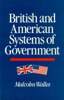 Cover of: British and American systems of government by Malcolm Walles