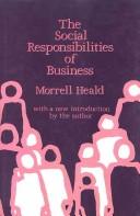 Cover of: The social responsibilities of business: company and community, 1900-1960