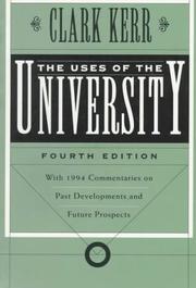 Cover of: The uses of the university by Clark Kerr