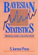 Cover of: Bayesian statistics: principles, models, and applications