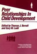 Cover of: Peer relationships in child development