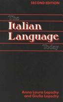 Cover of: The Italian language today by Anna Laura Lepschy