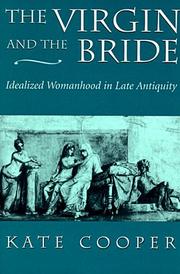 Cover of: The Virgin and the Bride: Idealized Womanhood in Late Antiquity