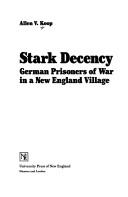 Cover of: Stark decency by Allen V. Koop, Allen V. Koop