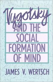 Cover of: Vygotsky and the Social Formation of Mind | James V. Wertsch