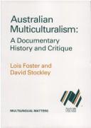 Cover of: Australian multiculturalism: a documentary history and critique