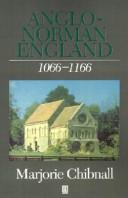 Cover of: Anglo-Norman England, 1066-1166