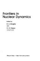 Cover of: Frontiers in nuclear dynamics