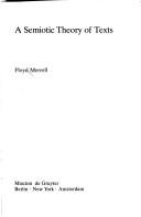 Cover of: A semiotic theory of texts