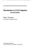 Cover of: Introduction to civil litigation by Mark I. Weinstein