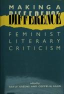 Cover of: Making a difference: feminist literary criticism