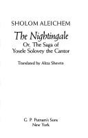 Cover of: The nightingale, or, The saga of Yosele Solovey the cantor