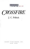 Cover of: Crossfire by J. C. Pollock
