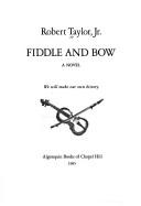Cover of: Fiddle and bow: a novel