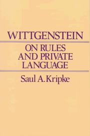 Cover of: Wittgenstein on Rules and Private Language by Saul A. Kripke