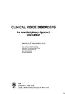 Clinical voice disorders by Arnold Elvin Aronson