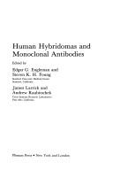 Human hybridomas and monoclonal antibodies by Edgar G. Engleman