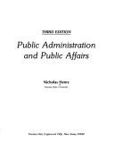 Public administration and public affairs by Nicholas Henry