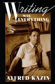 Cover of: Writing Was Everything (Repr of 1995 Ed) by Alfred Kazin
