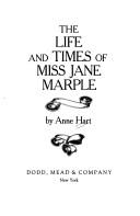 Cover of: The life and times of Miss Jane Marple by Anne Hart