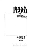 Cover of: Peggy, the wayward Guggenheim