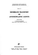 Cover of: Membrane transport of antineoplastic agents