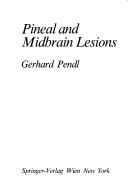 Pineal and midbrain lesions by Gerhard Pendl