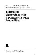 Estimating eigenvalues with a posteriori / a priori inequalities by J. R. Kuttler