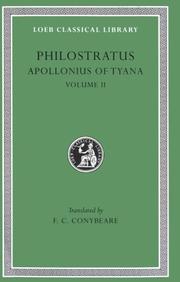 Cover of: Philostratus,  The Life of Apollonius of Tyana: Volume II. Books 6-8. Epistles of Apollonius. Eusebius: Treatise (Loeb Classical Library No. 17)
