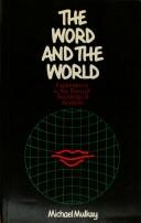 Cover of: word and the world: explorations in the form of sociological analysis