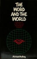 Cover of: The word and the world | Michael Mulkay