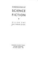 Cover of: Dimensions of science fiction by William Sims Bainbridge