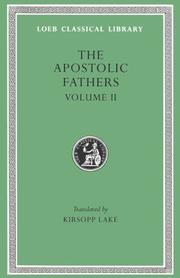 Cover of: Apostolic Fathers: Volume II. Shepherd of Hermas. Martyrdom of Polycarp. Epistle to Diogentus (Loeb Classical Library No. 25)
