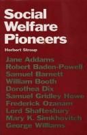 Cover of: Social welfare pioneers by Herbert Hewitt Stroup