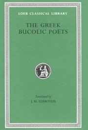 Cover of: Greek Bucolic Poets by Theocritus, Bion, Moschus, J. M. Edmonds