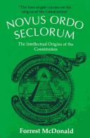 Cover of: Novus ordo seclorum: the intellectual origins of the Constitution