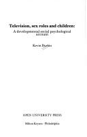 Cover of: Television, sex roles, and children by Kevin Durkin