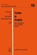 Cover of: Cycles in graphs by edited by B.R. Alspach and C.D. Godsil.
