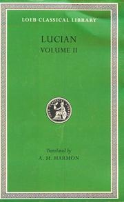 Cover of: The Downward Journey or The Tyrant. Zeus Catechized. Zeus Rants. The Dream or The Cock. Prometheus. Icaromenippus or The Sky-man. Timon or The Misanthrope. ... for Sale by Lucian of Samosata