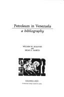 Cover of: Petroleum in Venezuela by Sullivan, William M.