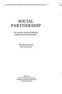 Cover of: Social partnership: the Austrian system of industrial relations and social insurance